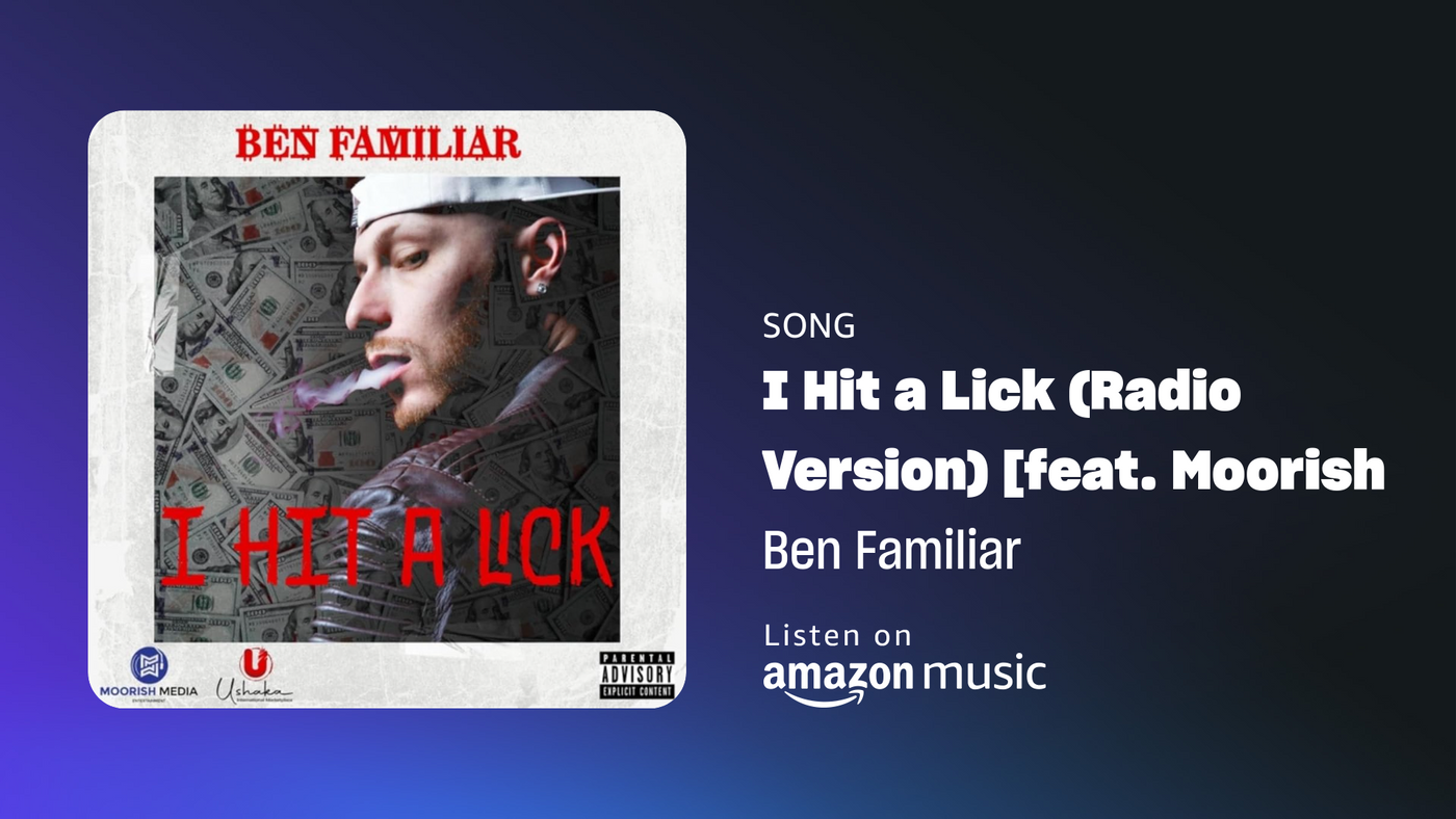 "I Hit A Lick (Radio Version)" By Ben Familiar