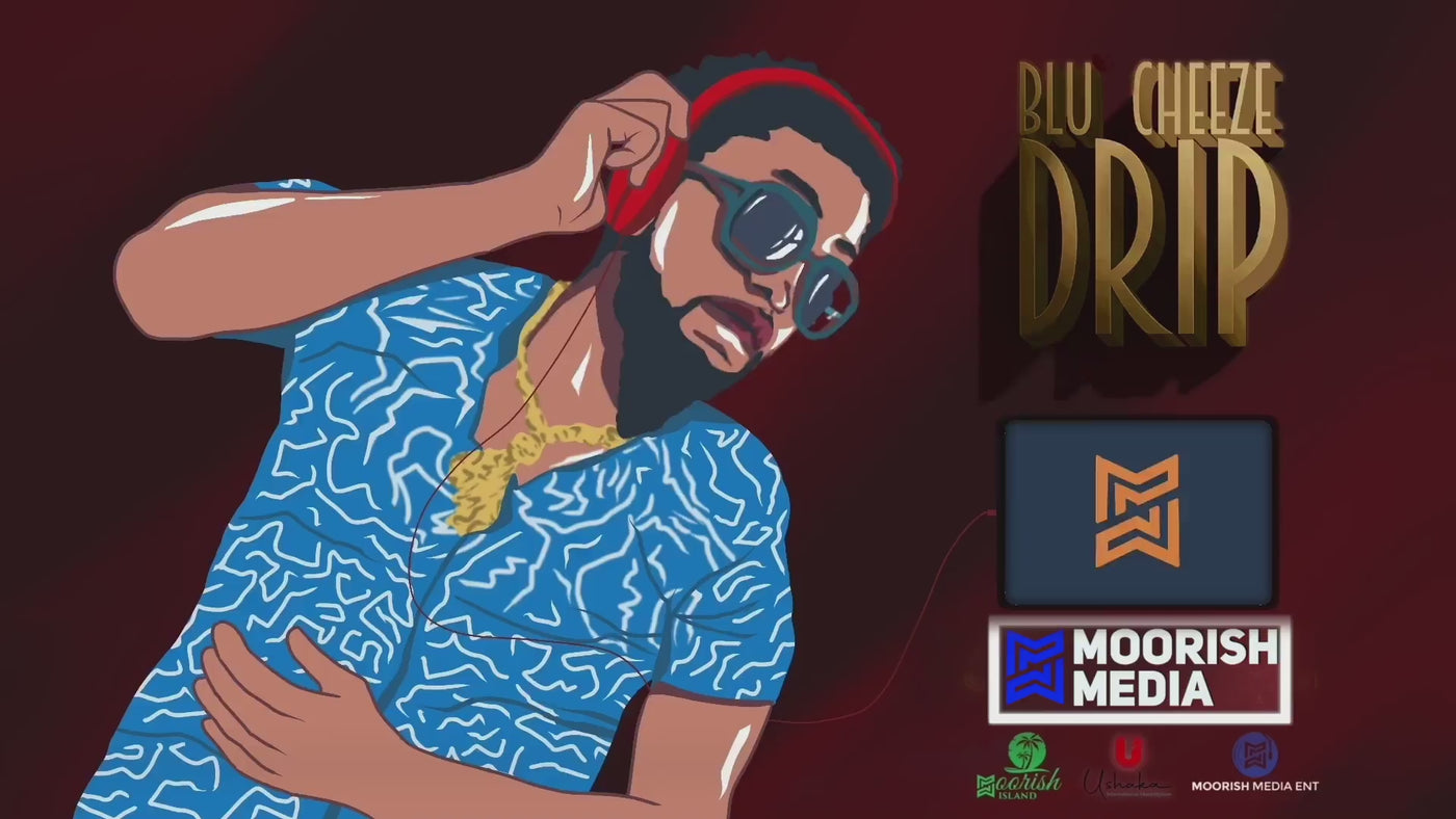 "Blu Cheeze  Drip" By Moorish Media Ent